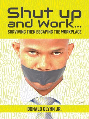 cover image of Shut Up and Work
